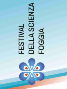 A Foggia la seconda edizione del Festival della Scienza