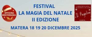 Torna a Matera il Festival “La Magia del Natale”, dal 18 al 20 dicembre